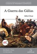 Ler A Guerra das Gálias, do autor Júlio César
