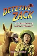 Ler Detetive Zack e o Mistério do Chapéu Vermelho [paperback] Jerry D. Thomas, do autor Varios Autores