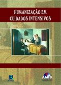 Ler Humanização em Cuidados Intensivos, do autor AMIB