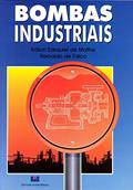 Ler Bombas Industriais, do autor Edason Ezequiel de Mattos; Reinaldo de Falco