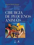 Ler Cirurgia de Pequenos Animais, do autor Theresa Welch et al. FOSSUM