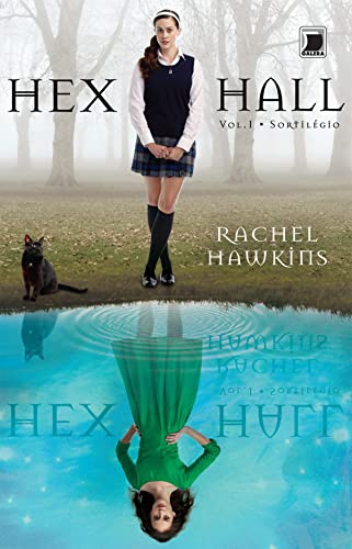 Ler Sortilégio - Hex Hall - vol. 1, do autor Rachel Hawkins Ler Sortilégio - Hex Hall - vol. 1, do autor Rachel Hawkins
