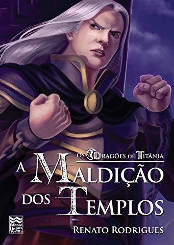 Ler Dragões de Titânia, os. A Maldição dos Templos, do autor Renato Rodrigues