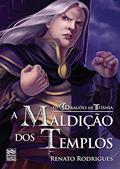 Ler Dragões de Titânia, os. A Maldição dos Templos, do autor Renato Rodrigues