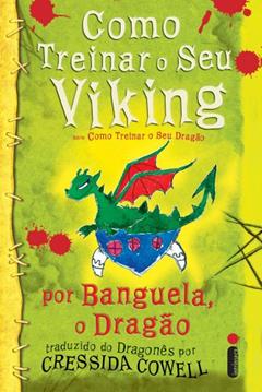 Como treinar seu Viking: (Como treinar o seu dragão vol. 8), do autor Cressida Cowell