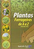 Ler Plantas Forrageiras de A à Z, do autor Sebastião Silva Ler Plantas Forrageiras de A à Z, do autor Sebastião Silva