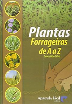 Plantas Forrageiras de A à Z, do autor Sebastião Silva