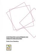 Ler Contratos Aleatórios no Direito Brasileiro, do autor Paula Greco Bandeira Ler Contratos Aleatórios no Direito Brasileiro, do autor Paula Greco Bandeira