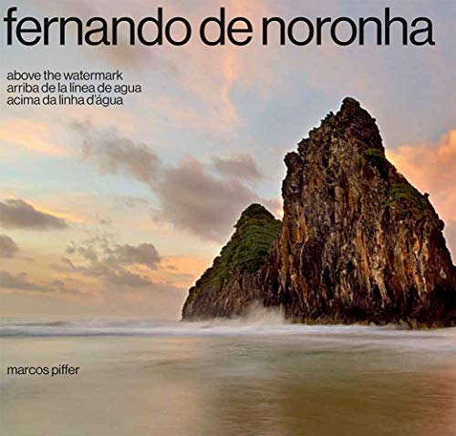 Ler Fernando de Noronha - Acima da Linha D'água | Fernando de Noronha - Above the watermark (PT/ING/ES), do autor Marcos Piffer