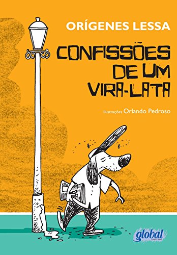 Ler Confissões de um vira-lata, do autor Orígenes Lessa