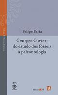 Ler Georges Cuvier: do estudo dos fósseis à paleontologia, do autor Felipe Faria