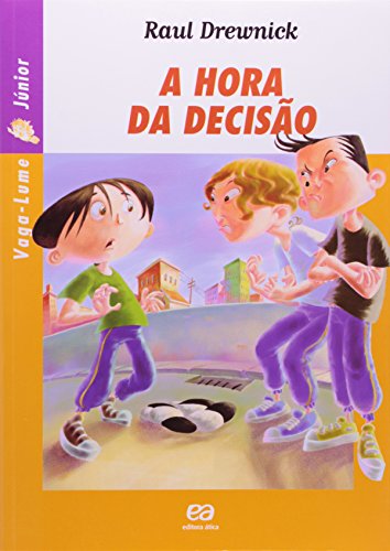Ler A hora da decisão, do autor Raul Drewnick
