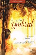 Ler Frutos do umbral, do autor Maria Nazareth Doria; Helena Ler Frutos do umbral, do autor Maria Nazareth Doria; Helena