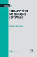 Ler Tutela Específica das Obrigações Contratuais, do autor Daniel de Pádua Andrade Ler Tutela Específica das Obrigações Contratuais, do autor Daniel de Pádua Andrade
