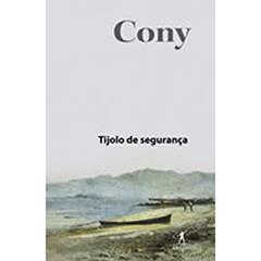 Tijolo De Segurança, do autor Carlos Heitor Cony