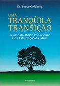 Ler Uma Tranqüila Transição, do autor Bruce Goldberg