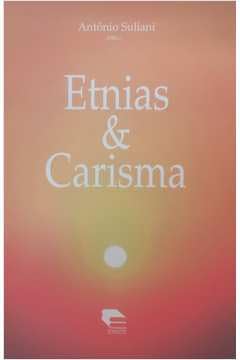 Etnias & Carisma: Poliant?eia Em Homenagem A Rov?ilio Costa, do autor Antônio - Suliani