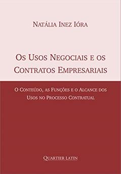 Os Usos Negociais E Os Contratos Empresariais, do autor Natália Inez Ióra