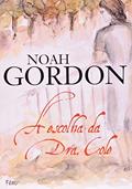 Ler A escolha da Dra. Cole, do autor Noah Gordon
