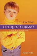 Ler O pequeno tirano: Os limites que a criança precisa, do autor Jirina Prekop
