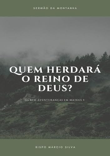 Ler Quem Herdara o Reino de Deus?, do autor Bispo Márcio Silva