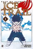 Ler Fairy Tail - Ice Trail - Vol. 1, do autor Hiro Mashima; Yusuke Shirato