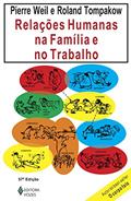 Ler Relações humanas na família e no trabalho, do autor Pierre Weil Ler Relações humanas na família e no trabalho, do autor Pierre Weil