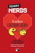 Ler Piadas Nerds: As melhores cantadas nerds, do autor Ivan Baroni; Luiz Fernando Giolo; Paulo Pourrat