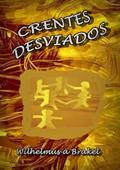 Ler Crentes Desviados, do autor Silvio Dutra