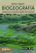 Ler Biogeografia, do autor Adriano S. Figueiró