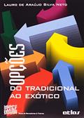Ler Opções. Do Tradicional ao Exótico, do autor Lauro de Araújo Silva Neto; Massimo Tagliavini