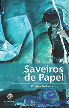 Saveiros de papel, do autor Ribeiro Pedreira
