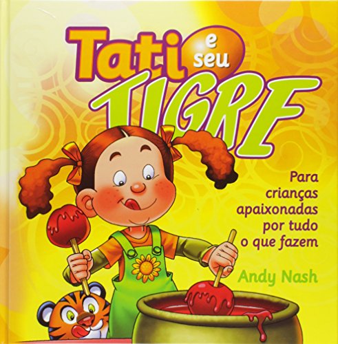 Ler Tati e Seu Tigre, do autor Andy Nash Ler Tati e Seu Tigre, do autor Andy Nash