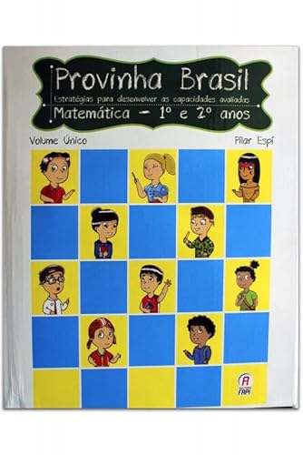 Provinha Brasil - Estrategias para desenvolver as capacidades avaliadas - 1º e 2º anos, do autor Pilar Espí