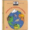 Ler ECOLIVRO-ANIMAIS DE TODOS OS LUGARES, do autor CIRANDA CULTURAL Ler ECOLIVRO-ANIMAIS DE TODOS OS LUGARES, do autor CIRANDA CULTURAL