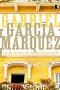 Ler Os funerais da Mamãe Grande, do autor Gabriel García Márquez Ler Os funerais da Mamãe Grande, do autor Gabriel García Márquez