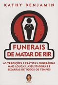 Ler Funerais de Matar de rir, do autor Kathy Benjamin Ler Funerais de Matar de rir, do autor Kathy Benjamin