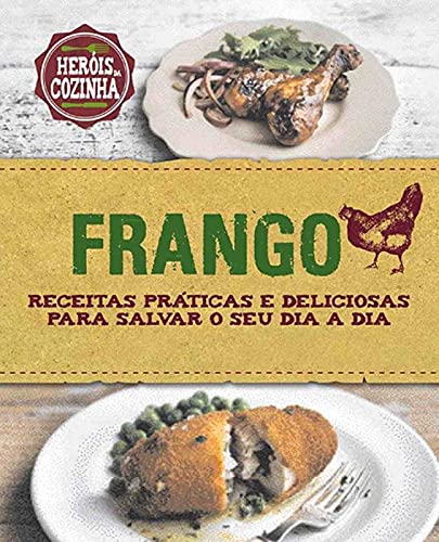 Ler Frango : Receitas práticas e deliciosas para salvar, do autor Beverly Le Blanc Ler Frango : Receitas práticas e deliciosas para salvar, do autor Beverly Le Blanc