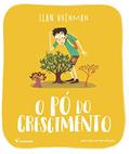 Ler O pó do crescimento, do autor Ilan Brenman
