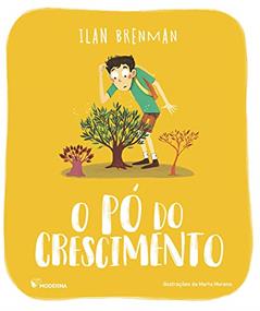 O pó do crescimento, do autor Ilan Brenman