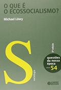 Ler O que é o Ecossocialismo?, do autor Michael Löwy Ler O que é o Ecossocialismo?, do autor Michael Löwy