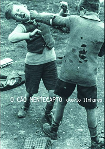 Ler O cão mentecapto, do autor Otavio Linhares