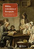 Ler Bíblia, Literatura e Recepção, do autor João Leonel