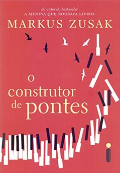 O construtor de pontes, do autor Markus Zusak