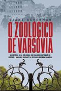 Ler O zoológico de Varsóvia, do autor Diane Ackerman