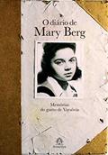 Ler O diário de Mary Berg: Memórias do gueto de Varsóvia, do autor Mary Berg; S.L. Shneiderman Ler O diário de Mary Berg: Memórias do gueto de Varsóvia, do autor Mary Berg; S.L. Shneiderman