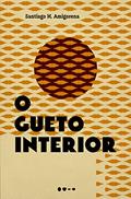 Ler O gueto interior, do autor Santiago H. Amigorena
