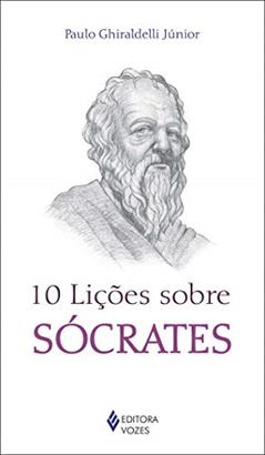 10 lições sobre Sócrates, do autor Paulo Ghiraldelli Júnior