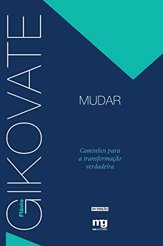 Ler Mudar: Caminhos para a transformação verdadeira, do autor Flávio Gikovate