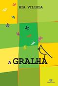Ler A Gralha, do autor Bia Villela
